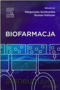 Biofarmacja - Małgorzata Sznitowska, Roman Kaliszan [KSIĄŻKA]