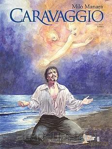 Caravaggio - 2 - Łaska - Milo Manara [KOMIKS]