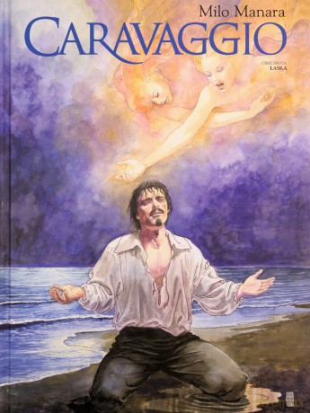 Caravaggio - 2 - Łaska - Milo Manara [KOMIKS]