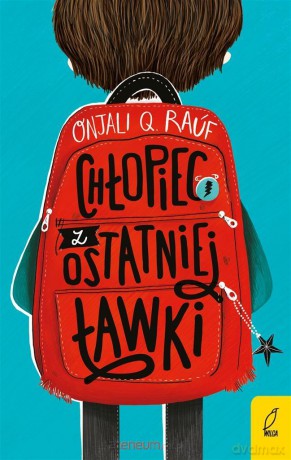 Chłopiec z ostatniej ławki - Onjali Q. Rauf, Elżbieta Janota [KSIĄŻKA]