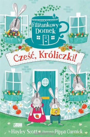 Cześć, Króliczki! - Hayley Scott [KSIĄŻKA]