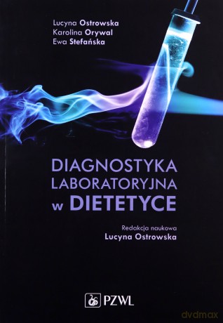 Diagnostyka laboratoryjna w dietetyce [KSIĄŻKA]