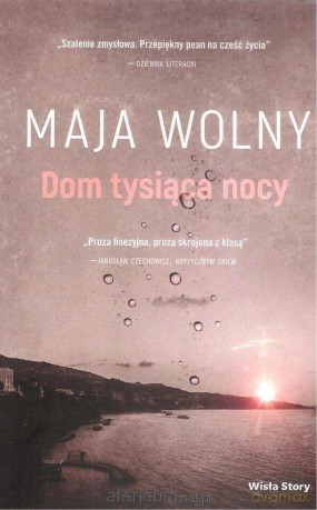 Dom tysiąca nocy - Maja Wolny [KSIĄŻKA]