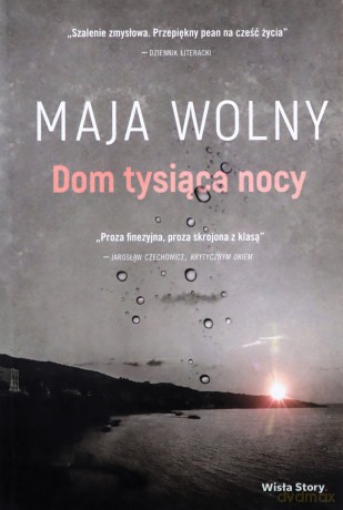 Dom tysiąca nocy - Maja Wolny [KSIĄŻKA]