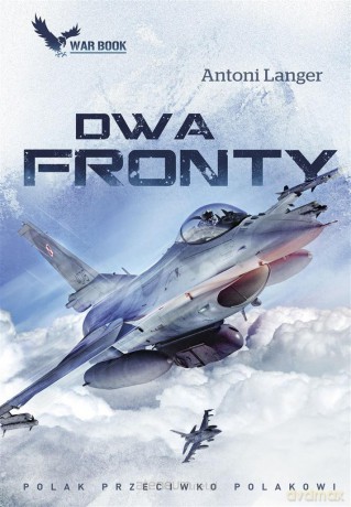 Dwa fronty - Antoni Lnager [KSIĄŻKA]