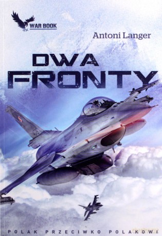 Dwa fronty - Antoni Lnager [KSIĄŻKA]