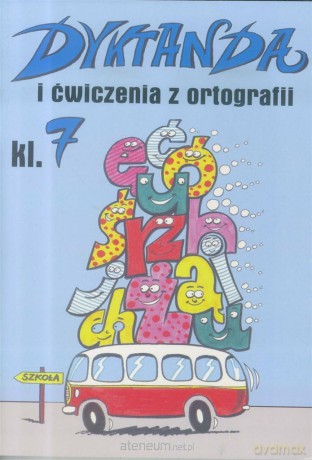 Dyktanda Szkoła podstawowa klasa.7 - Wiesław Zaręba [KSIĄŻKA]