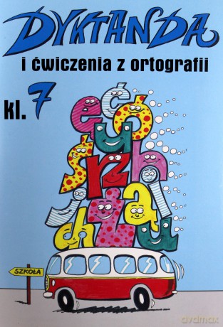 Dyktanda Szkoła podstawowa klasa.7 - Wiesław Zaręba [KSIĄŻKA]