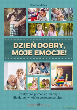 Dzień dobry, moje emocje! - Renata Malek [KSIĄŻKA]