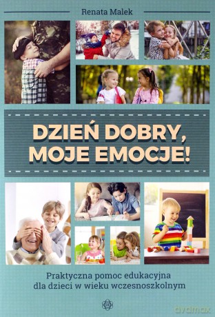 Dzień dobry, moje emocje! - Renata Malek [KSIĄŻKA]