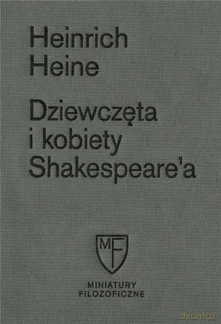 Dziewczęta i kobiety Shakespeare'a - Heinrich Heine [KSIĄŻKA]