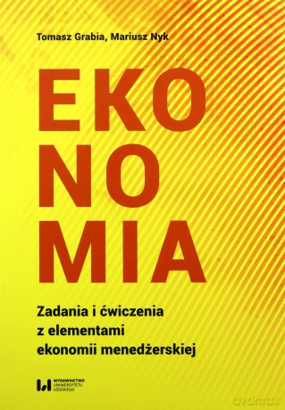 Ekonomia - Tomasz Grabia, Mariusz Nyk [KSIĄŻKA]