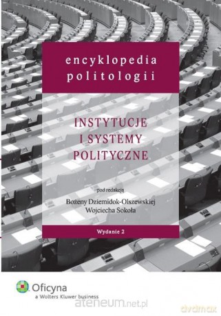 Encyklopedia politologii (Tom 2) - Wojciech Sokół, Bożena Dziemidok-Olszewska [KSIĄŻKA]