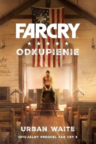 Far Cry. Odkupienie - Urban Waite [KSIĄŻKA]