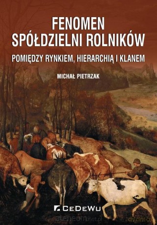Fenomen spółdzielni rolników - Michał Pietrzak [KSIĄŻKA]