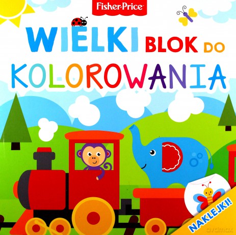 Fisher Price. Wielki blok do kolorowania [KSIĄŻKA]