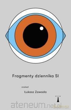 Fragmenty dziennika SI - Łukasz Zawada [KSIĄŻKA]