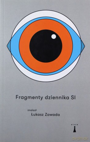 Fragmenty dziennika SI - Łukasz Zawada [KSIĄŻKA]