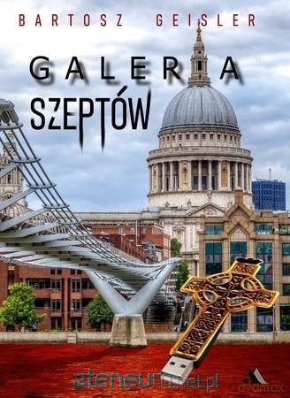 Galeria szeptów - Bartosz Geisler [KSIĄŻKA]