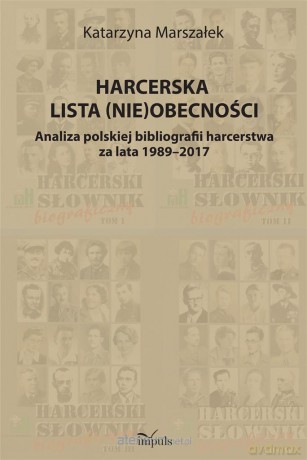 Harcerska lista (nie)obecności - Katarzyna Marszałek [KSIĄŻKA]