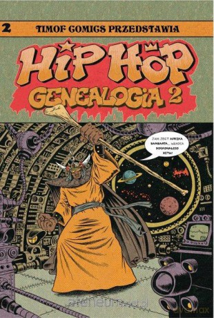 Hip Hop Genealogia (Tom 2) - Ed Piskor [KOMIKS]