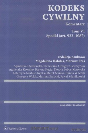 Kodeks cywilny. Komentarz (Tom VI) Spadki [KSIĄŻKA]