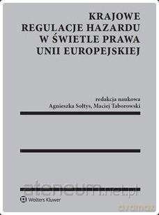 Krajowe regulacje hazardu w świetle prawa UE [KSIĄŻKA]