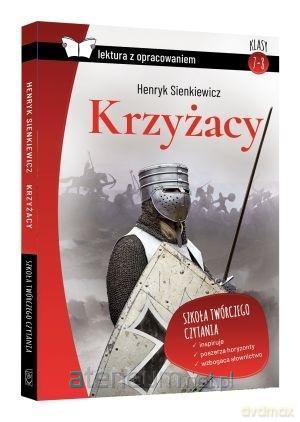 Krzyżacy z opracowaniem - Henryk Sienkiewicz [KSIĄŻKA]