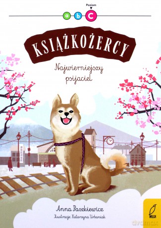 Książkożercy. Najwierniejszy psijaciel (Poziom 3) - Anna Paszkiewicz [KSIĄŻKA]