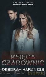 Księga czarownic (wydanie serialowe) - Deborah Harkness [KSIĄŻKA]