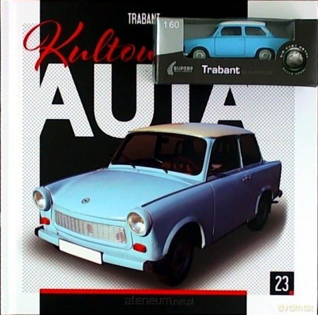 Kultowe Auta (Tom 23) Trabant [KSIĄŻKA]