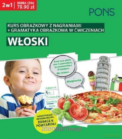 Kurs obrazkowy/gramatyka obrazkowa. Włoski 2w1 [KSIĄŻKA]