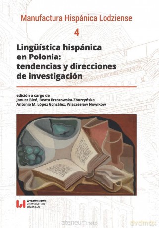 Lingstica hispnica en Polonia: tendencias [KSIĄŻKA]