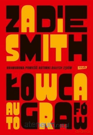 Łowca autografów - Zadie Smith [KSIĄŻKA]
