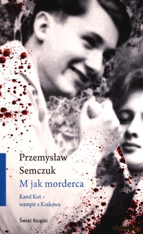 M jak morderca - Przemysław Semczuk [KSIĄŻKA]