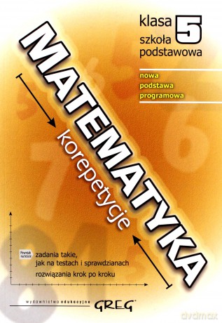 Matematyka Szkoła podstawowa 5 korepetycje - Roman Gancarczyk [KSIĄŻKA]