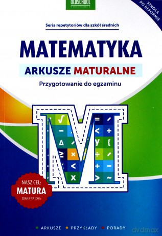 Matematyka. Arkusze maturalne - Adam Konstantynowicz [KSIĄŻKA]