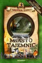 Miasto Tajemnic - Przemek Corso [KSIĄŻKA]