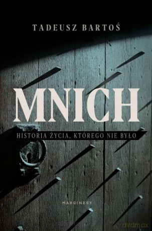 Mnich - Tadeusz Bartoś, Karolina Wąsowska, Anna Pol [KSIĄŻKA]