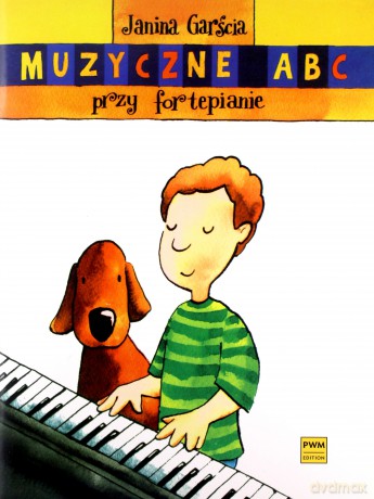 Muzyczne ABC przy fortepianie - Janina Garścia [KSIĄŻKA]