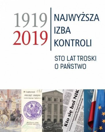 Najwyższa Izba Kontroli 1919-2019 - Danuta Bolikowska [KSIĄŻKA]