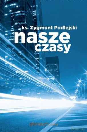 Nasze czasy [KSIĄŻKA]