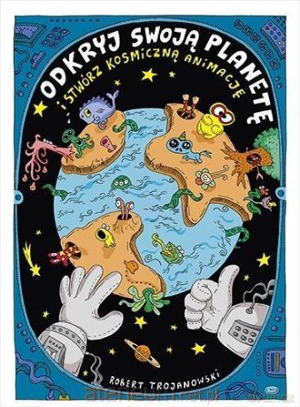 Odkryj swoją planetę - Robert Trojanowski [KSIĄŻKA]