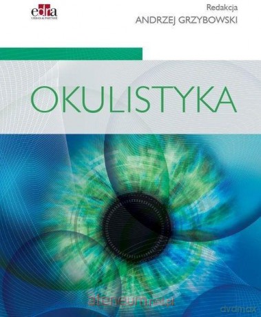Okulistyka - Andrzej Grzybowski [KSIĄŻKA]