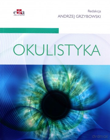 Okulistyka - Andrzej Grzybowski [KSIĄŻKA]
