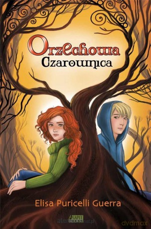 Orzechowa czarownica - Elisa Puricelli Guerra [KSIĄŻKA]