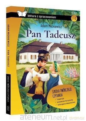 Pan Tadeusz z opracowaniem - Adam Mickiewicz [KSIĄŻKA]