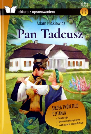 Pan Tadeusz z opracowaniem - Adam Mickiewicz [KSIĄŻKA]