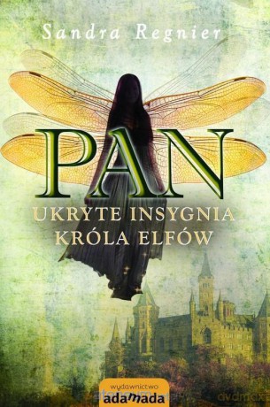 Pan. Ukryte insygnia króla elfów - Sandra Regnier [KSIĄŻKA]