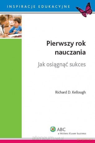 Pierwszy rok nauczania - Richard D. Kellough [KSIĄŻKA]